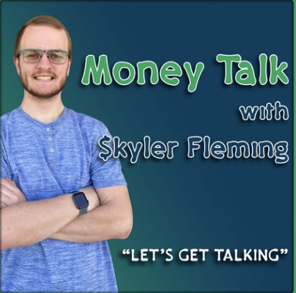 Money Talk with Skyler